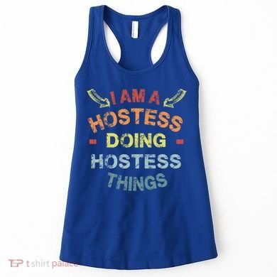 Im A Hostess Doing Hostess Things Cool Funny Christmas Gift Meaningful Gift Women's Tank Top