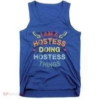Im A Hostess Doing Hostess Things Cool Funny Christmas Gift Meaningful Gift Tank Top thumb 0