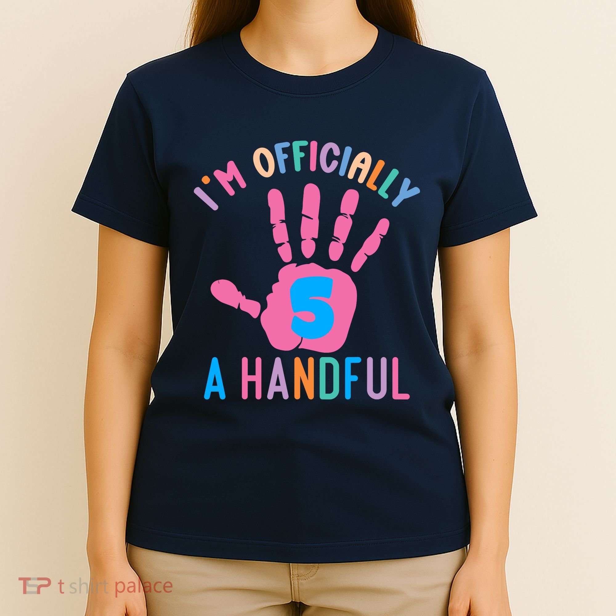 IM A Handful Five 5th Birthday Girl Boy T-Shirt