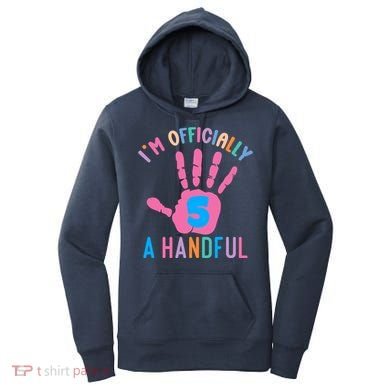 IM A Handful Five 5th Birthday Girl Boy Women's Hoodie