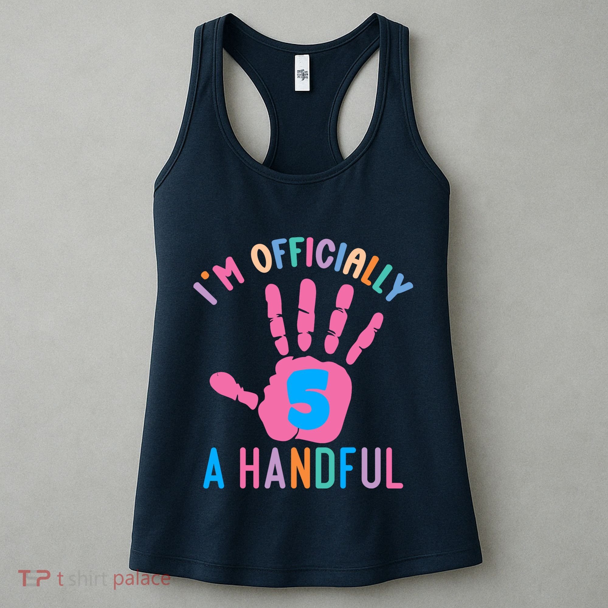 IM A Handful Five 5th Birthday Girl Boy Women's Tank Top