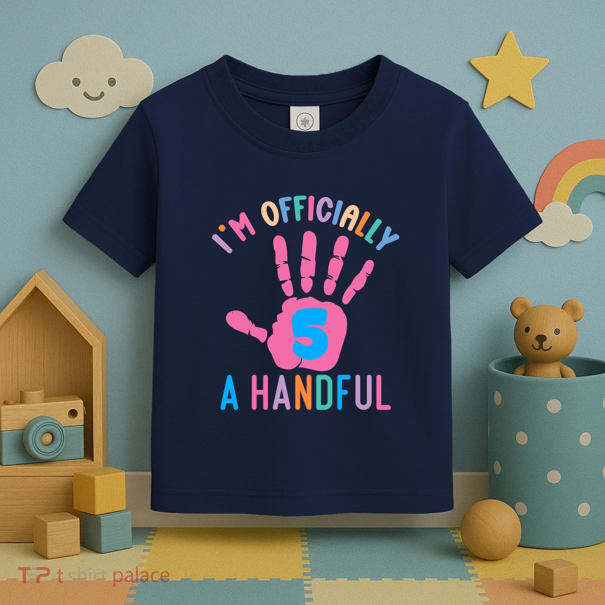 IM A Handful Five 5th Birthday Girl Boy Toddler T-Shirt