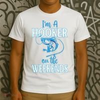 I'm A Hooker On The Weekends Fishing Fish Lover T-Shirt thumb 3