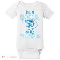 I'm A Hooker On The Weekends Fishing Fish Lover Baby Bodysuit thumb 0