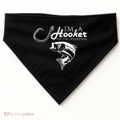 I'm A Hooker On The Weekends Fishing Gift USA-Made Doggie Bandana
