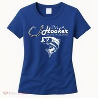 I'm A Hooker On The Weekends Fishing Gift Women's T-Shirt thumb 0