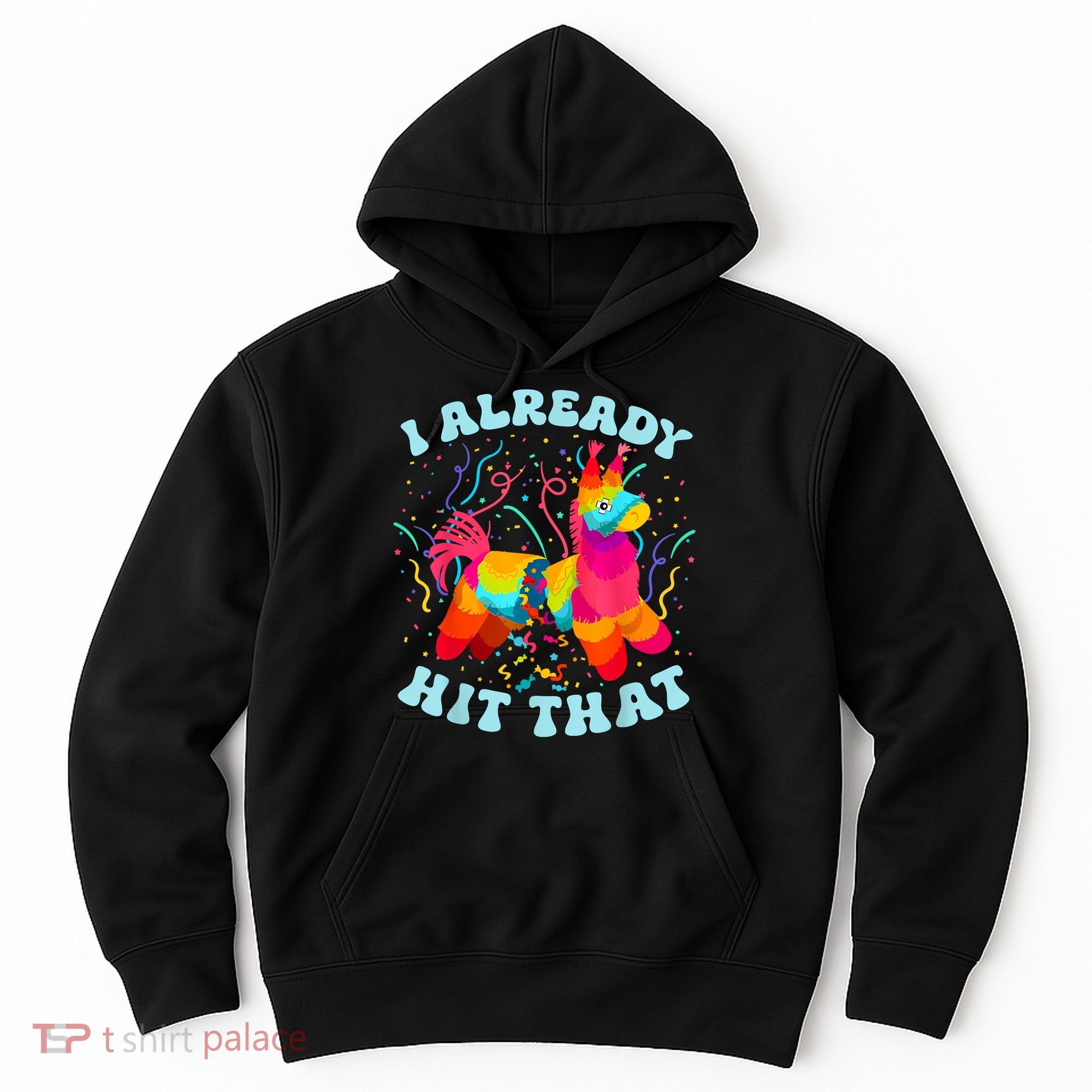 I Already Hit That Pinata Mexico Cinco De Mayo Boy Hoodie