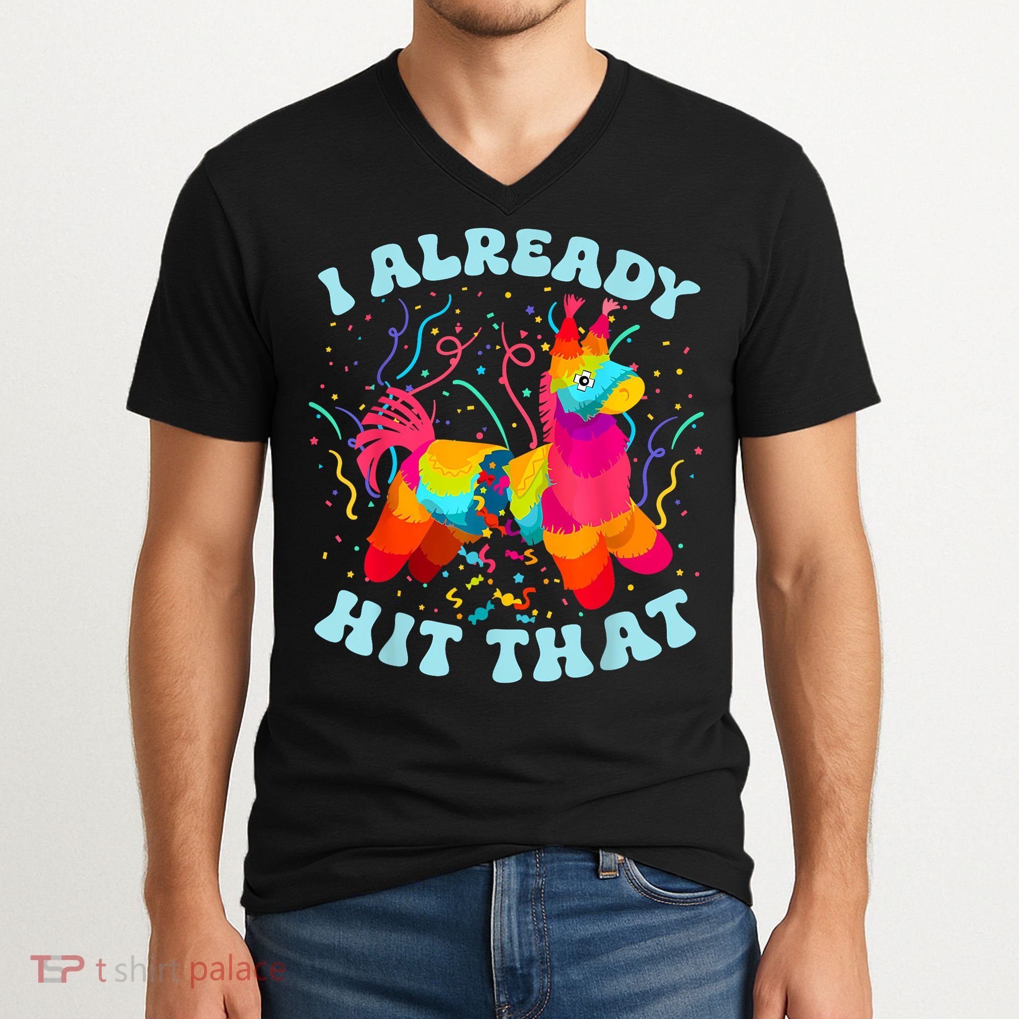 I Already Hit That Pinata Mexico Cinco De Mayo Boy V-Neck T-Shirt