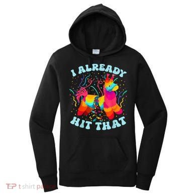 I Already Hit That Pinata Mexico Cinco De Mayo Boy Women's Hoodie