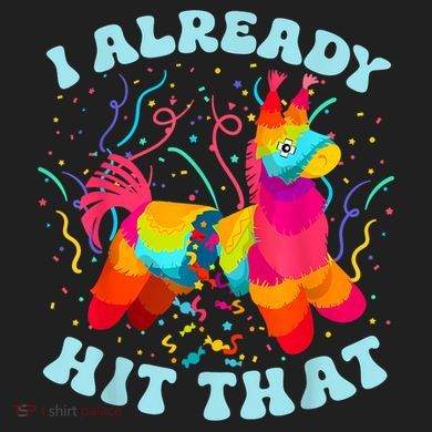 I Already Hit That Pinata Mexico Cinco De Mayo Boy 40oz Vacuum Insulated Stainless Steel Travel Tumbler