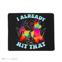 I Already Hit That Pinata Mexico Cinco De Mayo Boy Mousepad thumb 0