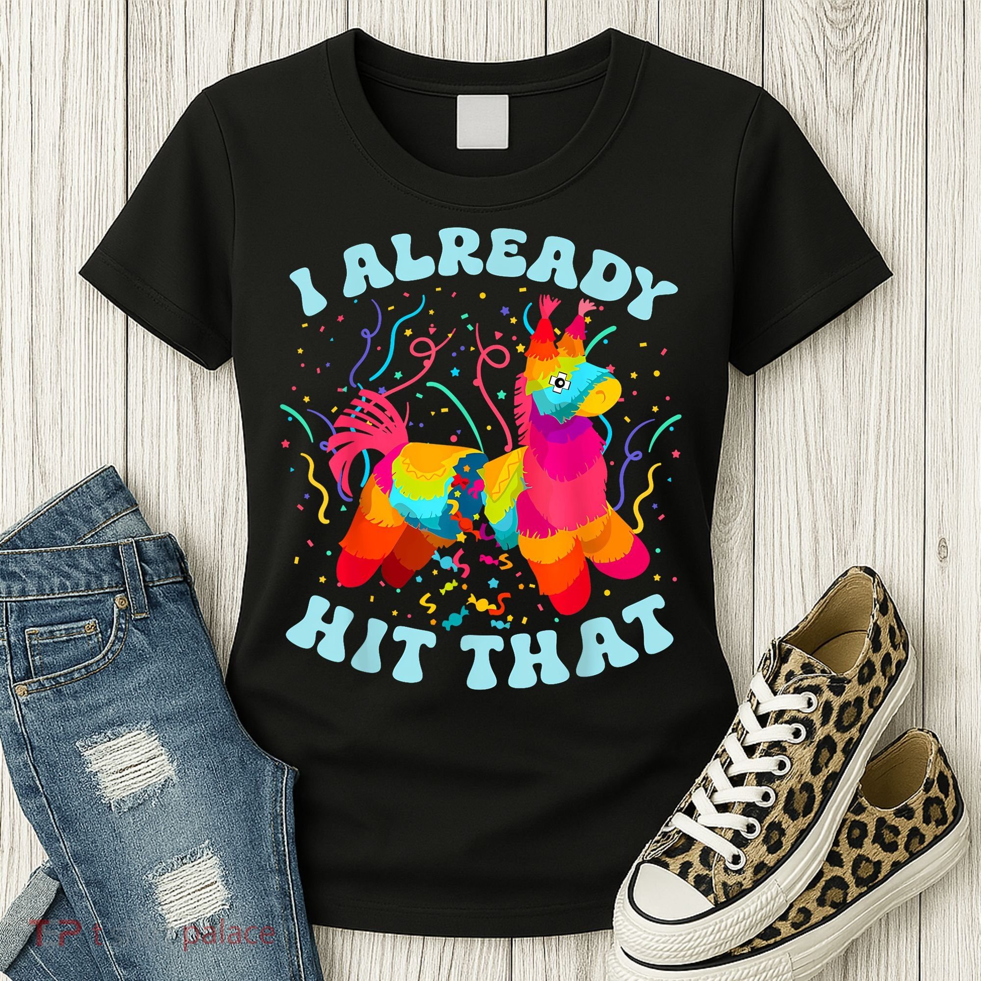I Already Hit That Pinata Mexico Cinco De Mayo Boy Women's T-Shirt