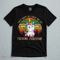 I'm A Happy Go Lucky Ray Of Fucking Sunshine T-Shirt thumb 5