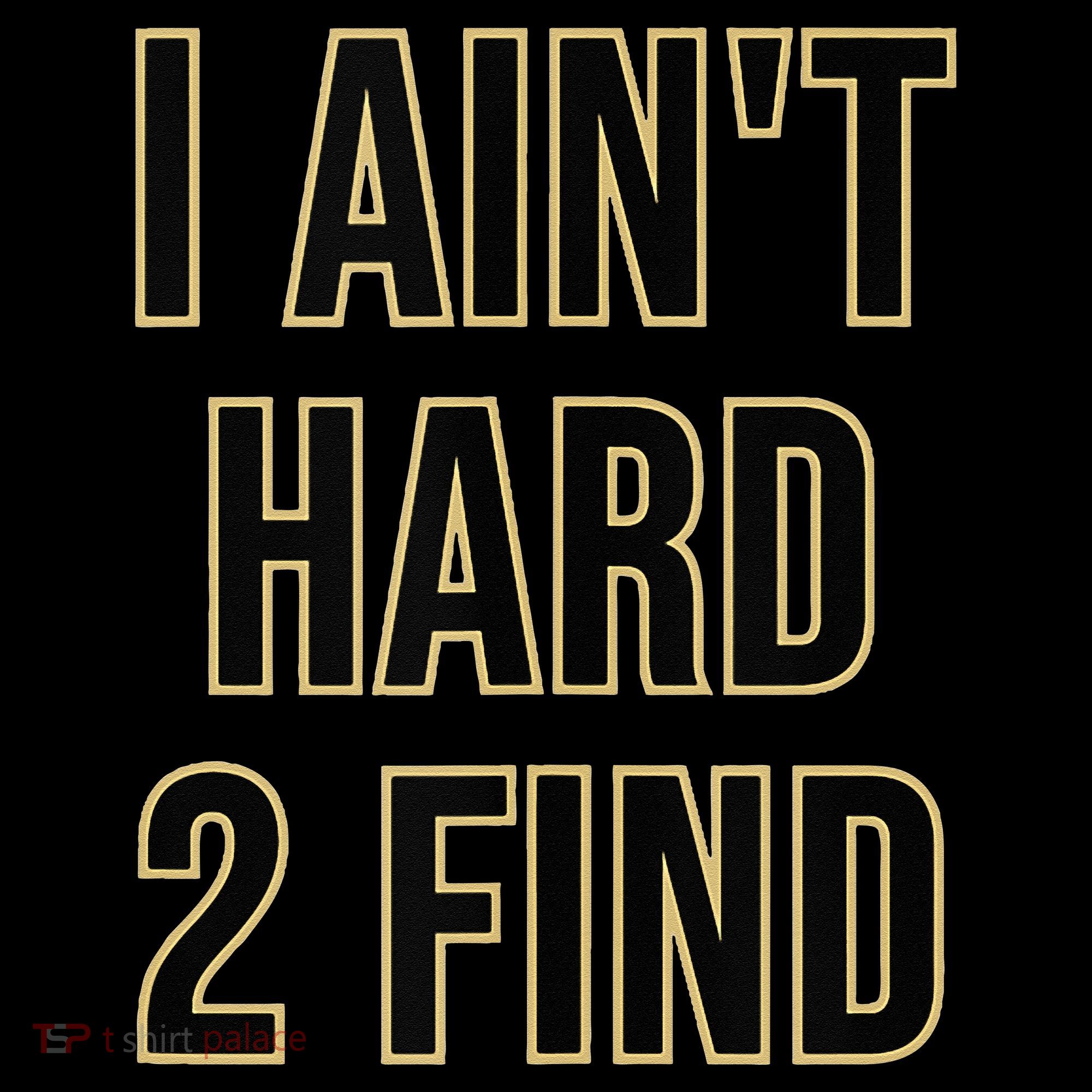 I Aint Hard 2 Find Backpack