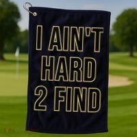 I Aint Hard 2 Find Golf Towel thumb 1