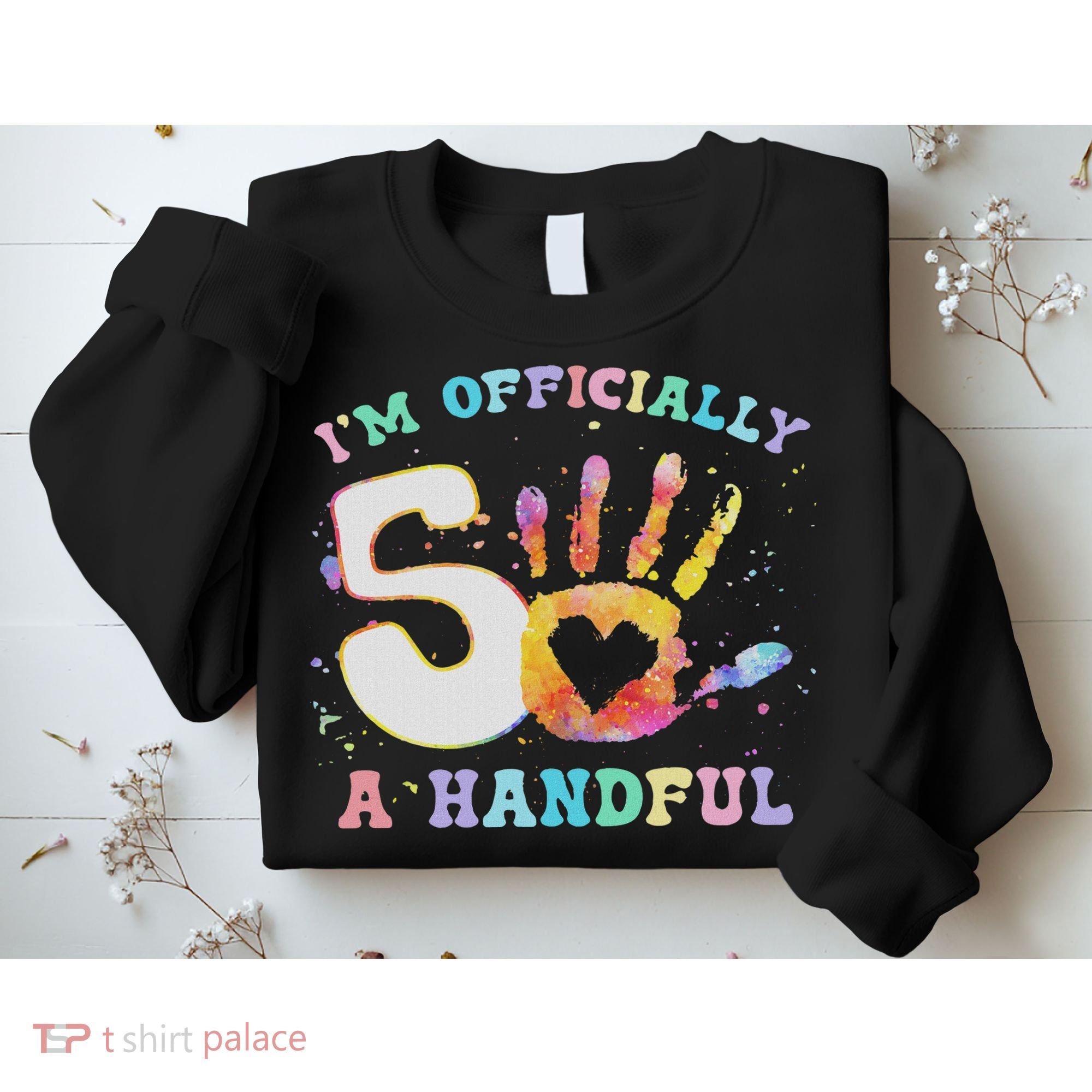 I'm A Handful 5th Birthday Party Funny Five Sweatshirt