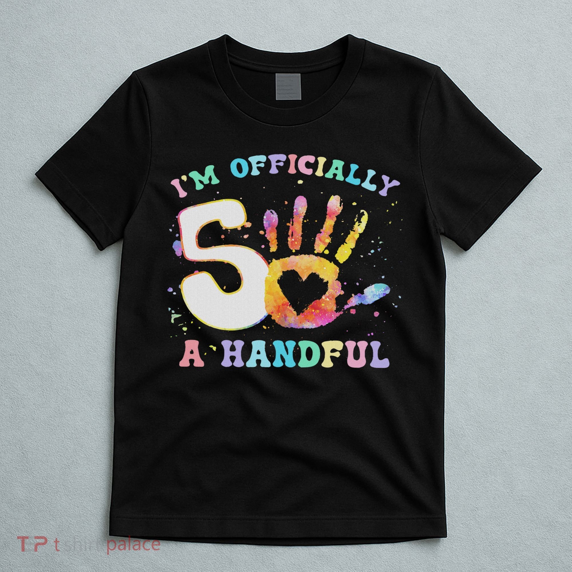 I'm A Handful 5th Birthday Party Funny Five T-Shirt