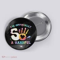 I'm A Handful 5th Birthday Party Funny Five Button thumb 0