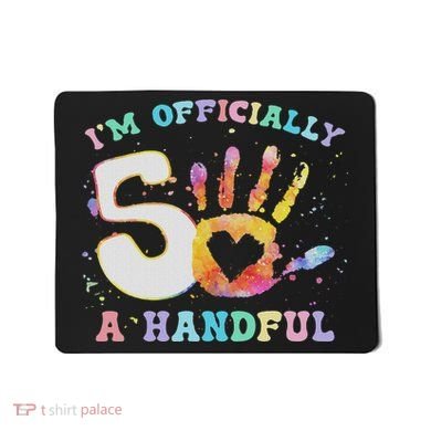 I'm A Handful 5th Birthday Party Funny Five Mousepad