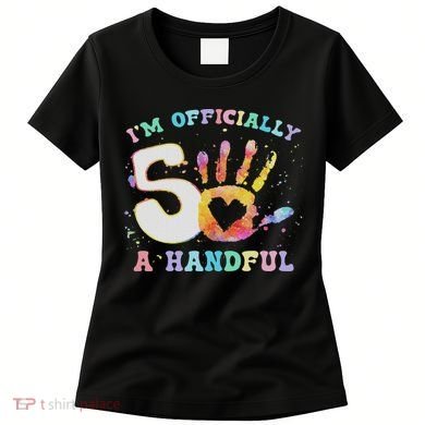I'm A Handful 5th Birthday Party Funny Five Women's T-Shirt