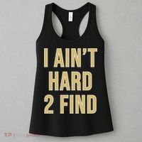 I Aint Hard 2 Find Women's Tank Top thumb 3
