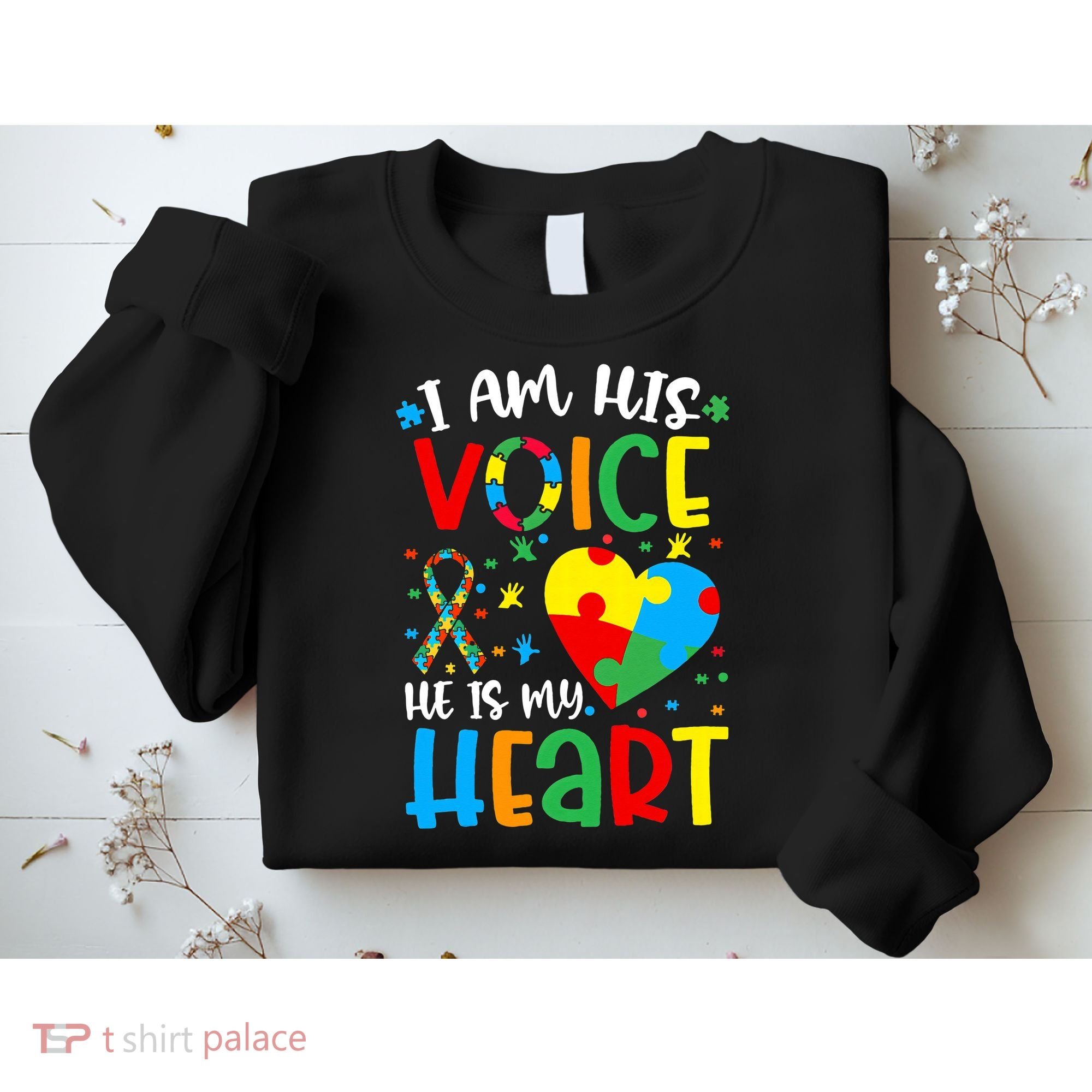 I am His Voice Mom Mama Autistic Autism Awareness Month Sweatshirt
