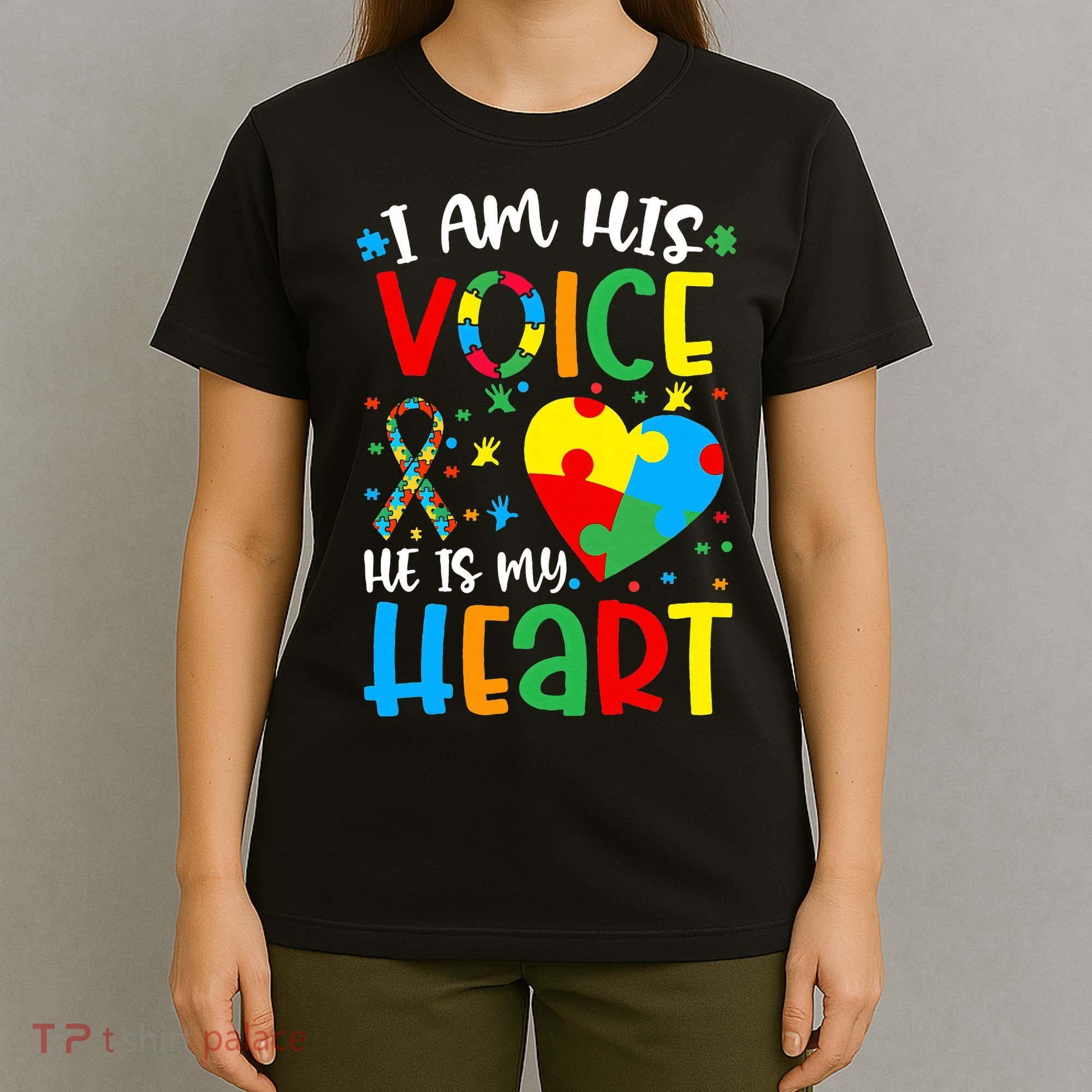 I am His Voice Mom Mama Autistic Autism Awareness Month T-Shirt