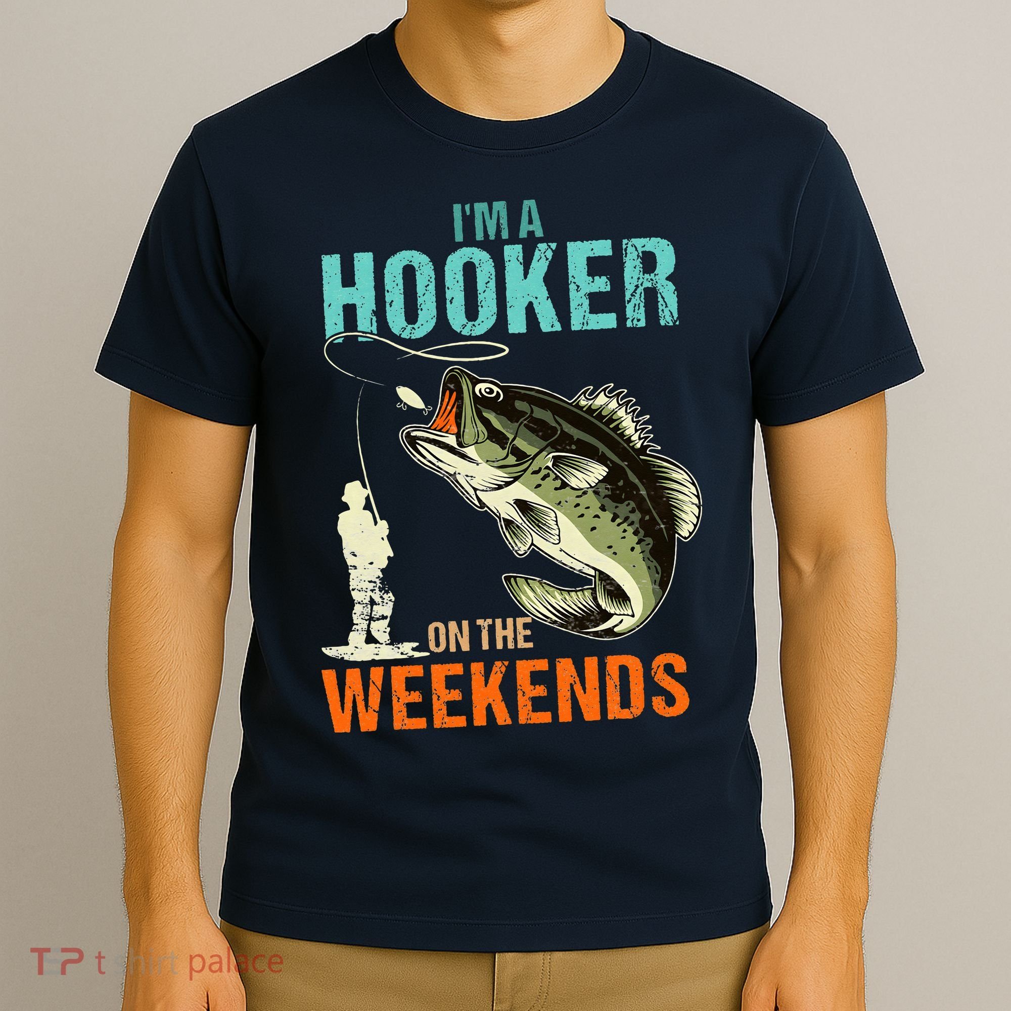 I'm A Hooker On The Weekend Funny Fisherman Vintage T-Shirt