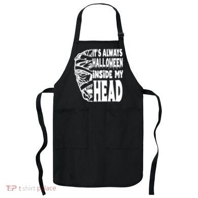 Its Always Halloween Inside My Head Zombie Apron