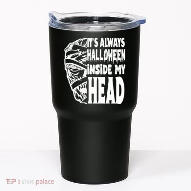 Its Always Halloween Inside My Head Zombie Tumbler