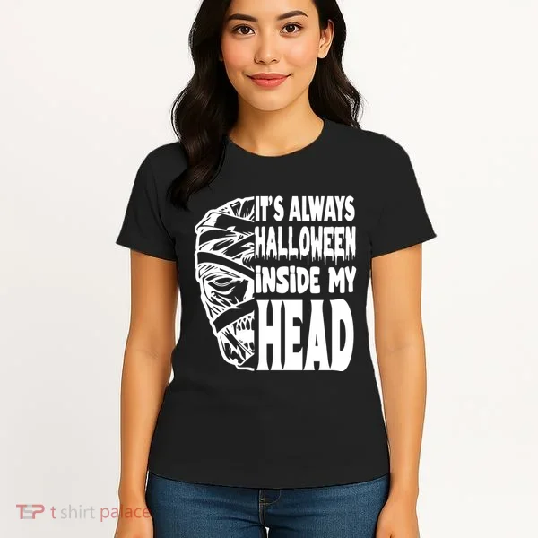 Its Always Halloween Inside My Head Zombie Women's T-Shirt