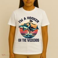 IM A Hooker On The Weekends Funny Fishing Dirty Adult Jokes T-Shirt thumb 4