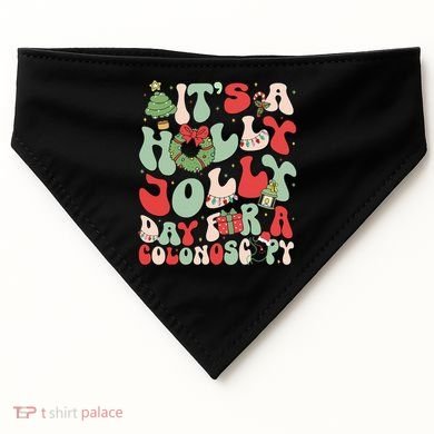 ItS A Holly Xmas Day For A Colonoscopy Christmas USA-Made Doggie Bandana