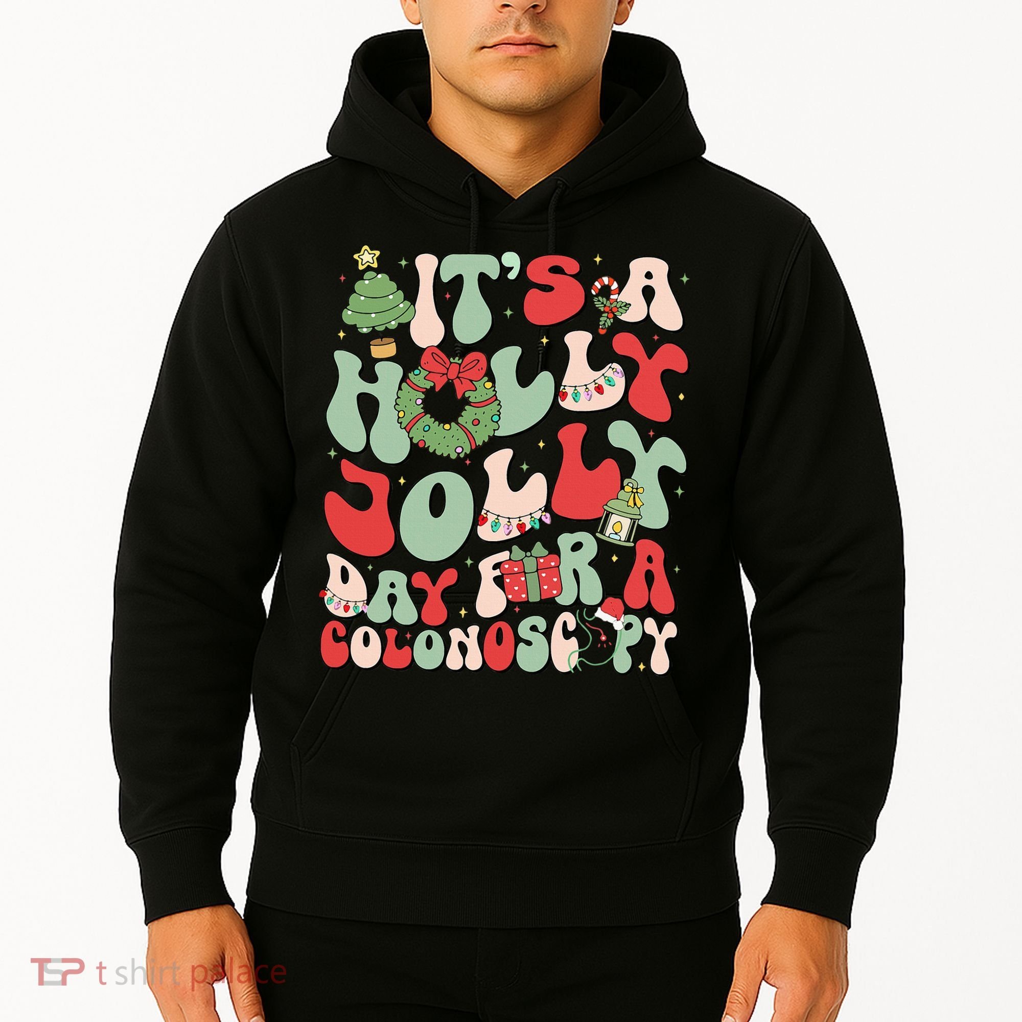 ItS A Holly Xmas Day For A Colonoscopy Christmas Hoodie