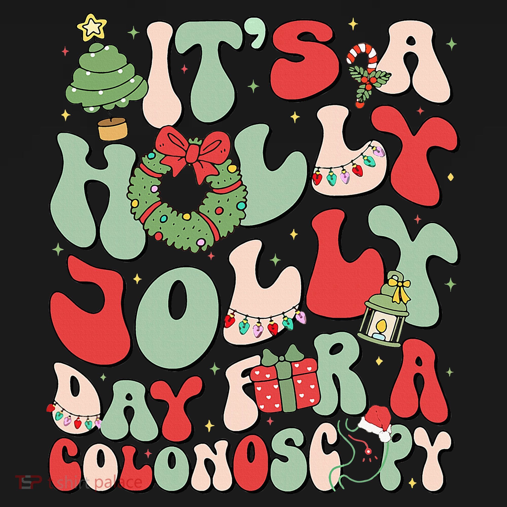 ItS A Holly Xmas Day For A Colonoscopy Christmas Hoodie