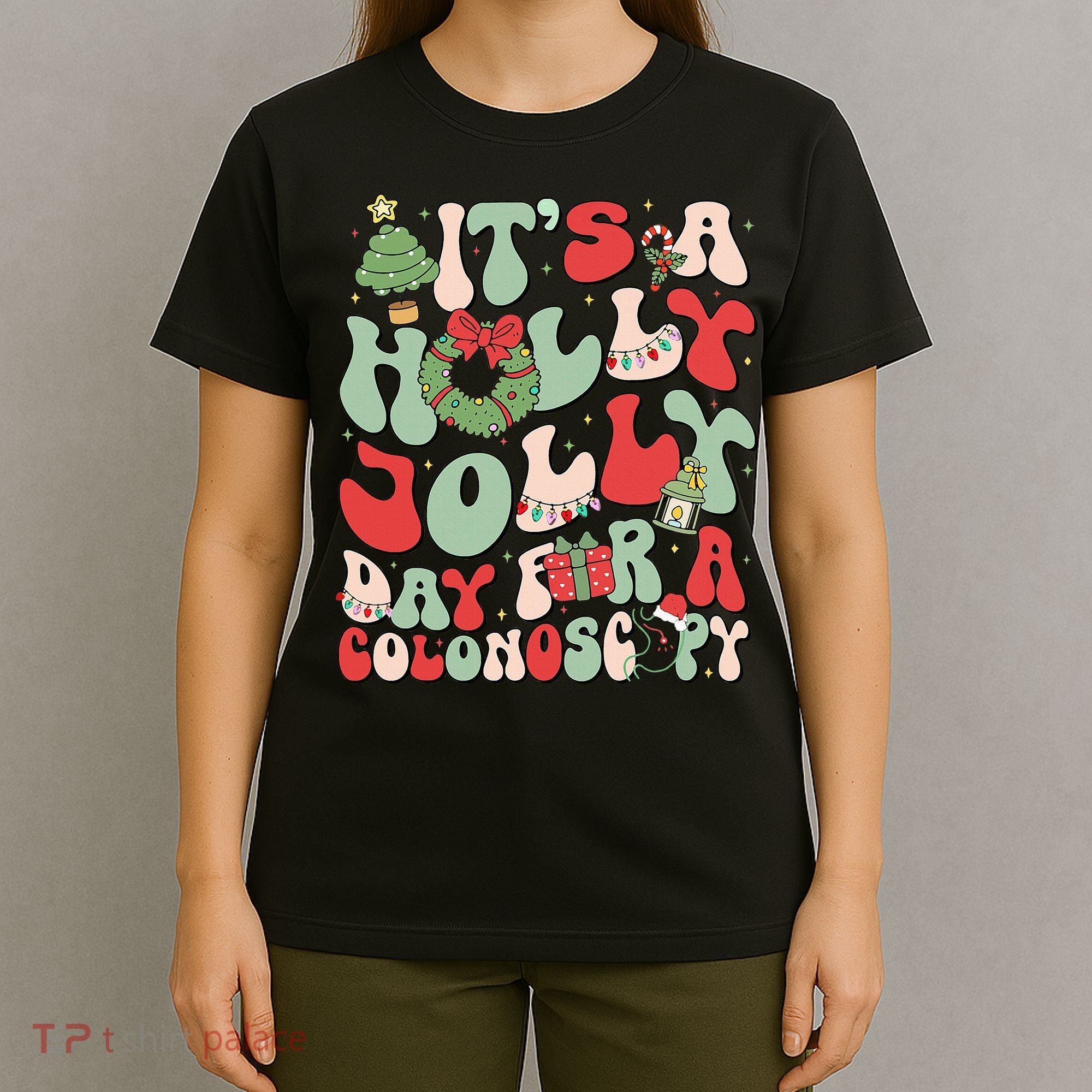 ItS A Holly Xmas Day For A Colonoscopy Christmas T-Shirt