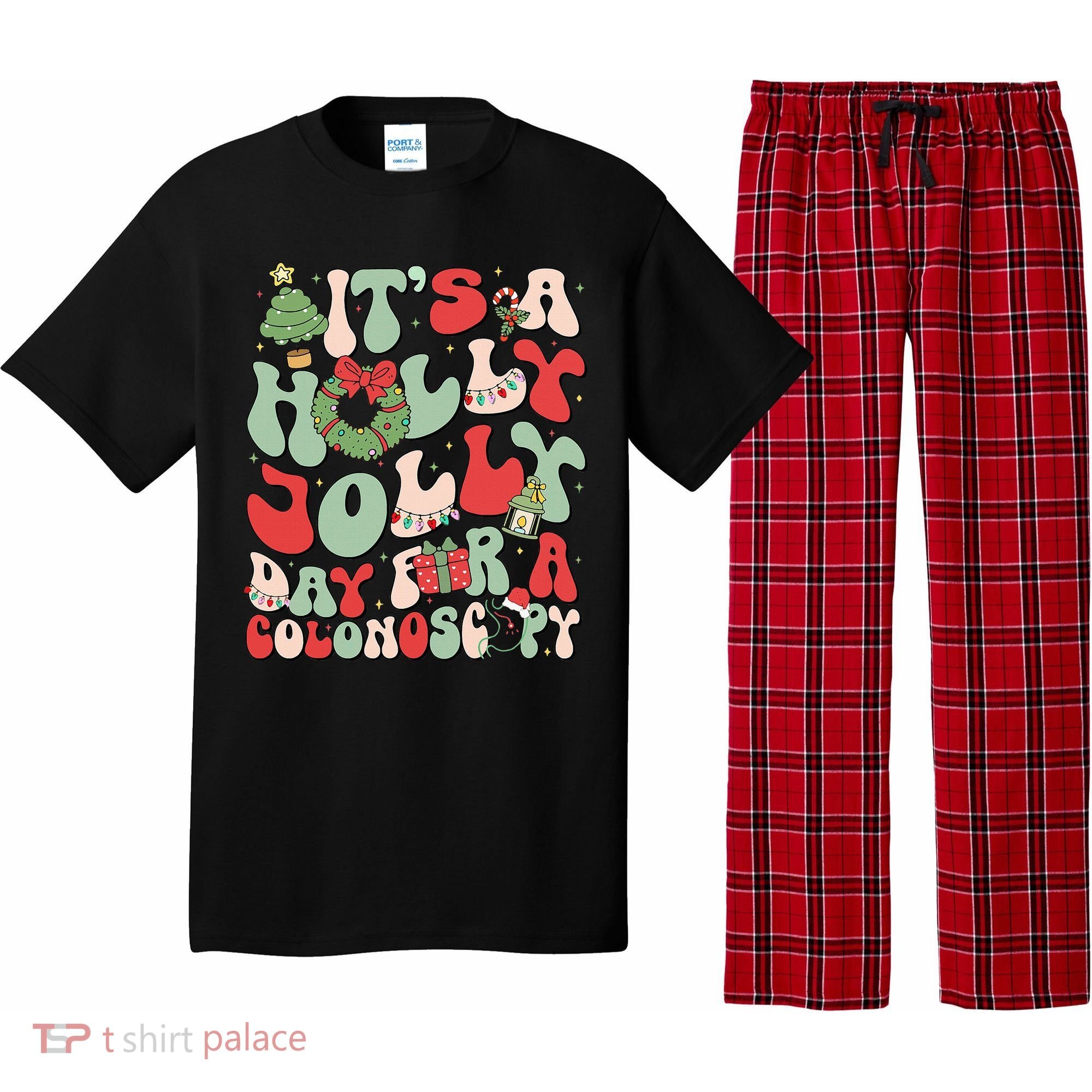 ItS A Holly Xmas Day For A Colonoscopy Christmas Pajama Set