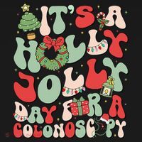 ItS A Holly Xmas Day For A Colonoscopy Christmas Toddler Hoodie thumb 2