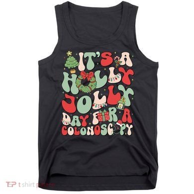 ItS A Holly Xmas Day For A Colonoscopy Christmas Tank Top