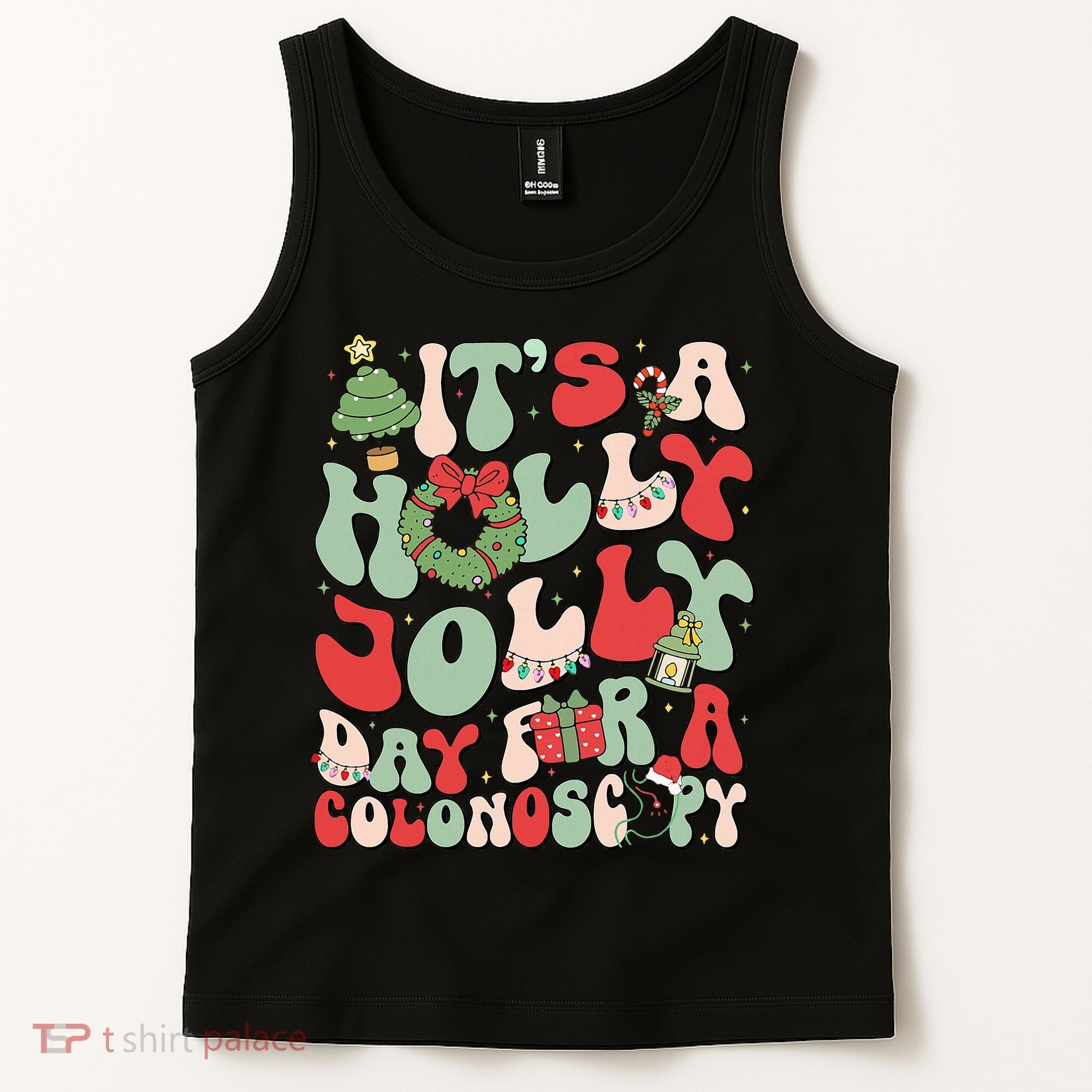 ItS A Holly Xmas Day For A Colonoscopy Christmas Tank Top