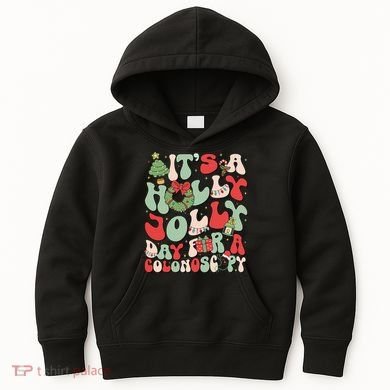 ItS A Holly Xmas Day For A Colonoscopy Christmas Kids Hoodie