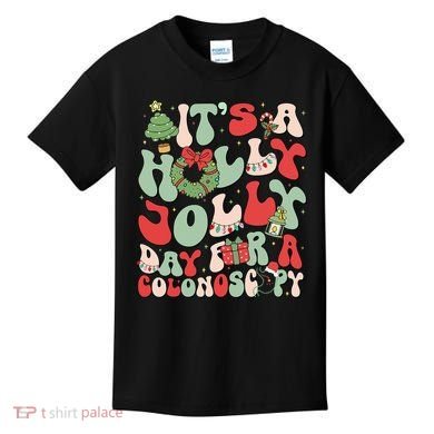 ItS A Holly Xmas Day For A Colonoscopy Christmas Kids T-Shirt
