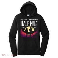 Its Another Half Mile Or So Mountain Hiking Gift Women's Hoodie thumb 0