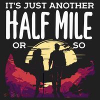 Its Another Half Mile Or So Mountain Hiking Gift Hat thumb 2