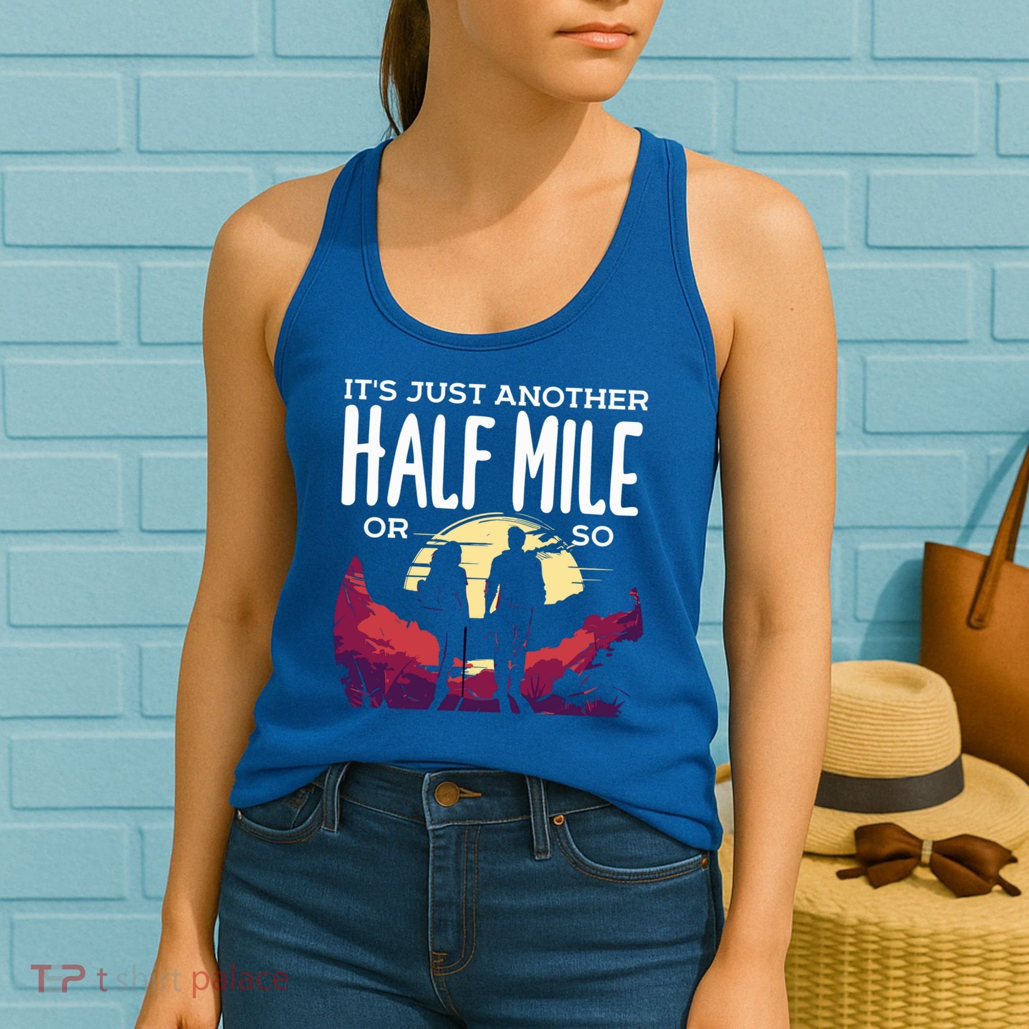 Its Another Half Mile Or So Mountain Hiking Gift Women's Tank Top