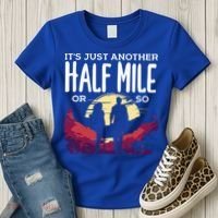 Its Another Half Mile Or So Mountain Hiking Gift Women's T-Shirt thumb 3