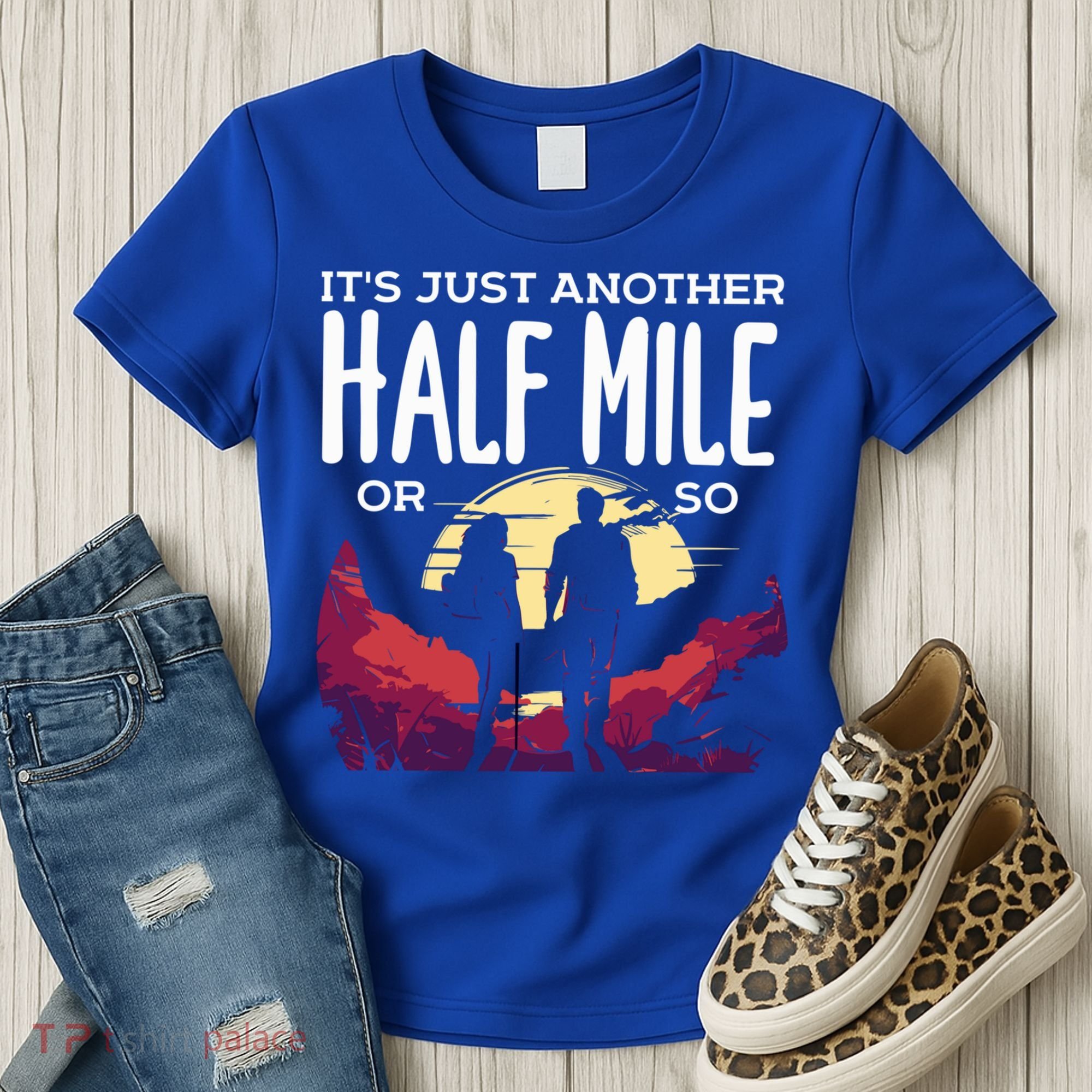 Its Another Half Mile Or So Mountain Hiking Gift Women's T-Shirt