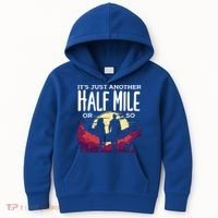 Its Another Half Mile Or So Mountain Hiking Gift Kids Hoodie thumb 0