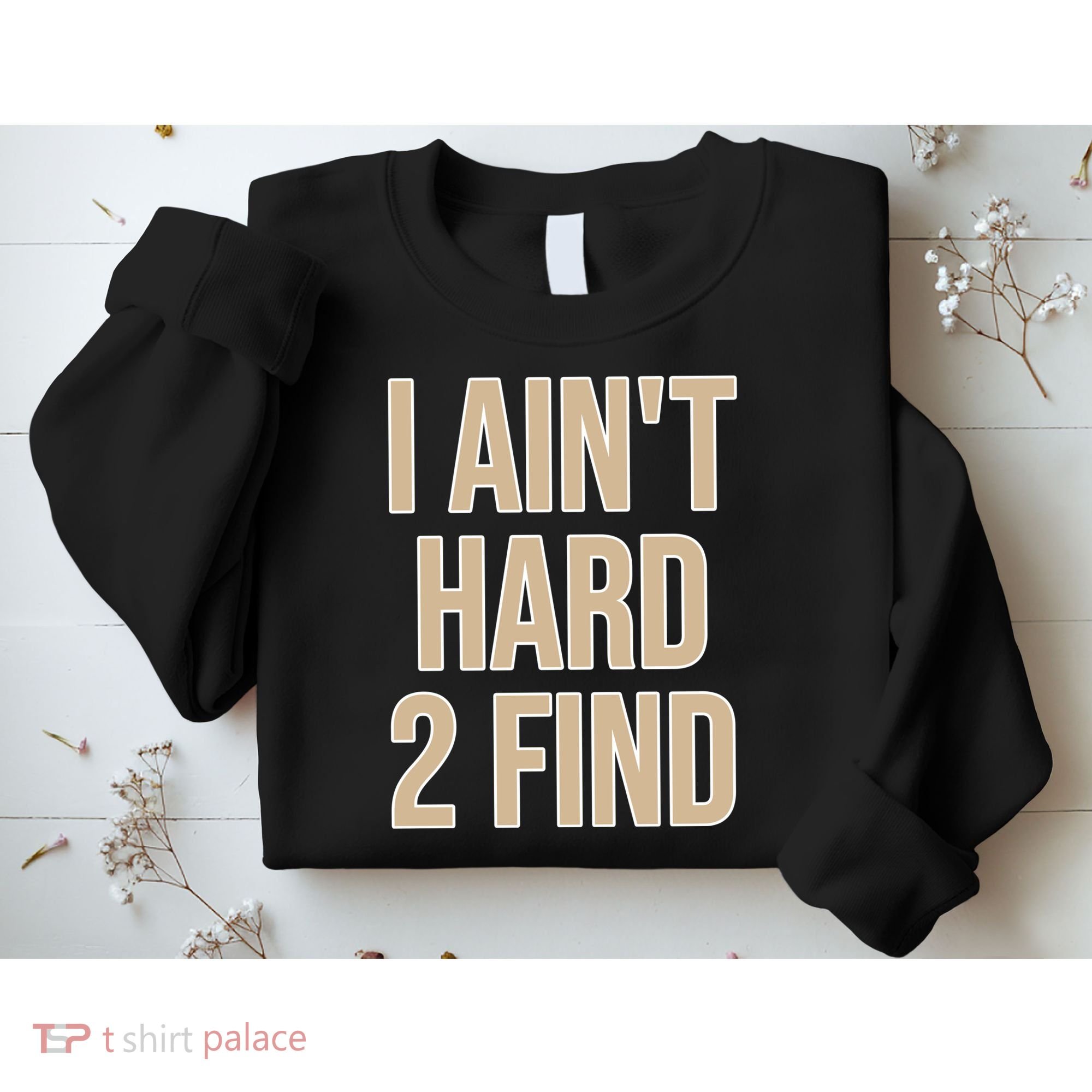 I Aint Hard 2 Find Buffaloes Football Sweatshirt