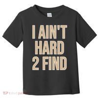 I Aint Hard 2 Find Buffaloes Football Toddler T-Shirt thumb 0